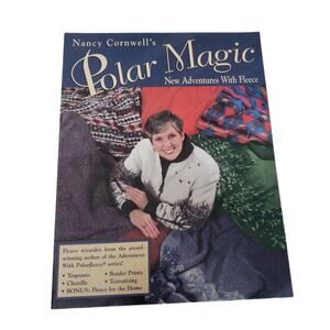 Nancy Cornwell's Polar Magic New Adventures w. Fleece Craft Sewing Book